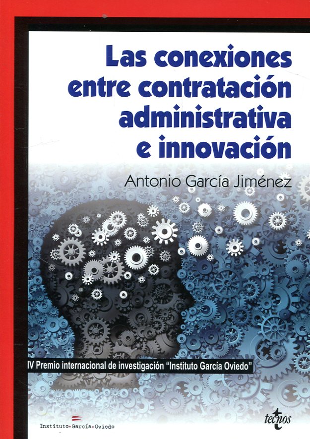 Las conexiones entre contratación administrativa e innovación. 9788430975389