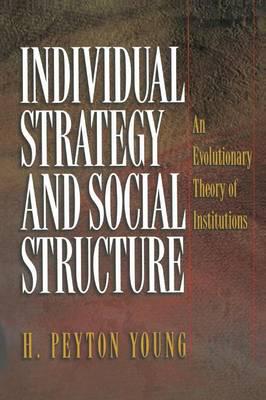 Individual strategy and social structure. 9780691086873