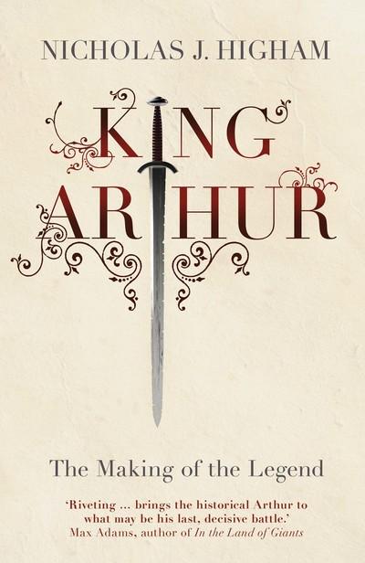 King Arthur. 9780300210927