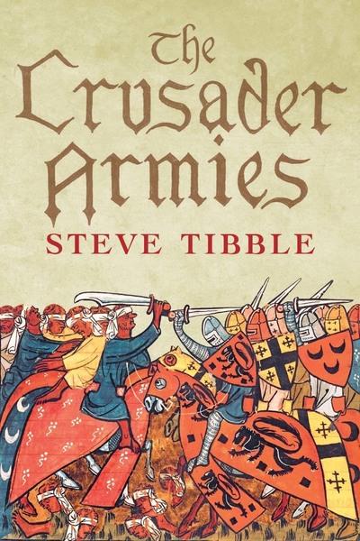 The Crusader Armies. 9780300218145