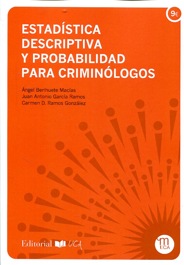 Estadística descriptiva y probabilidad para criminólogos. 9788498287042