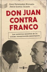 Don Juan contra Franco. 9788401021350