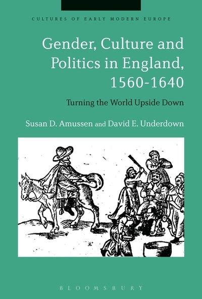 Gender, culture and politics in England, 1560-1640. 9781350090057