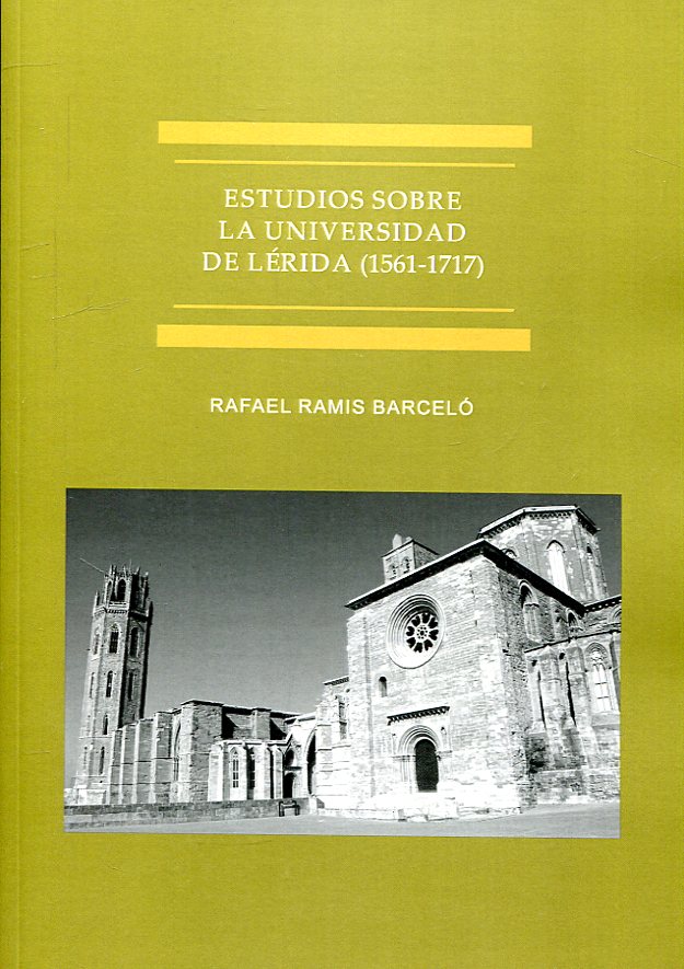 Estudios sobre la Universidad de Lérida (1561-1717). 9788491488514