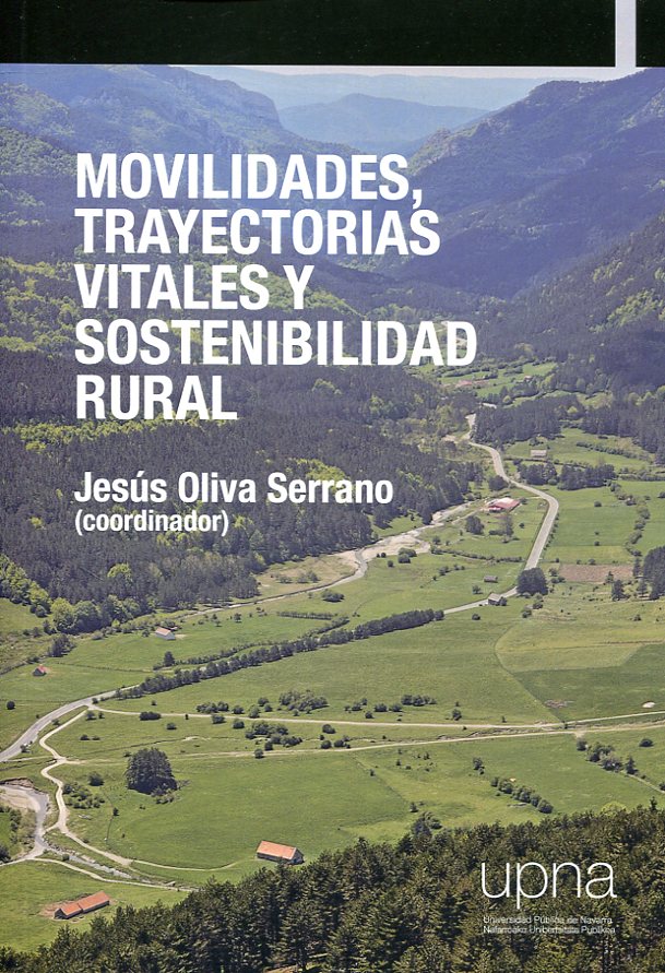 Movilidades, trayectorias vitales y sostenibilidad rural. 9788497693189