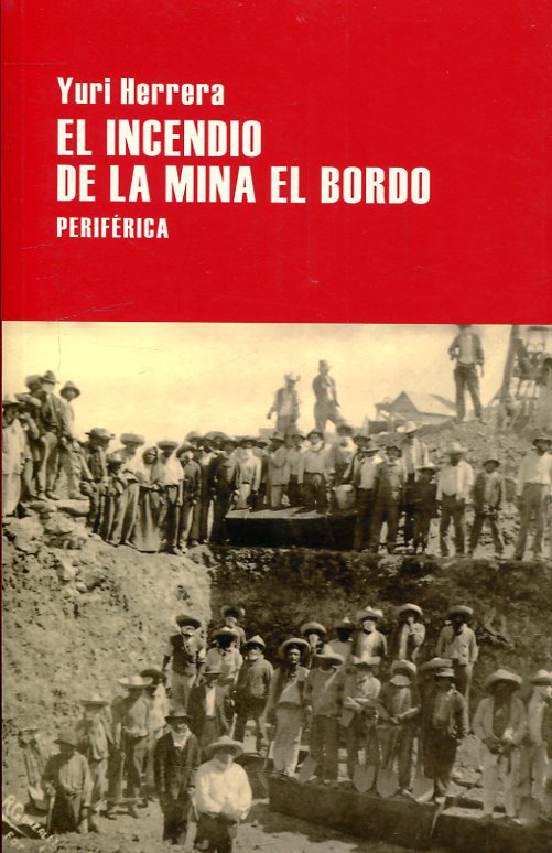El incendio de la mina El Bordo. 9788416291748