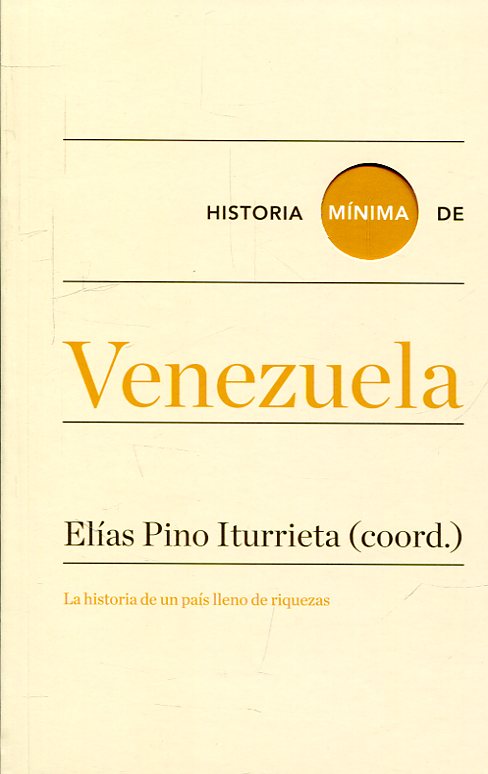 Historia mínima de Venezuela. 9788417141813