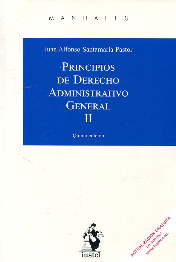 Principios de Derecho Administrativo General. Tomo II. 9788498903577