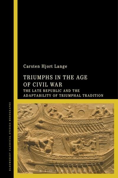 Triumphs in the Age of Civil War. 9781350060579