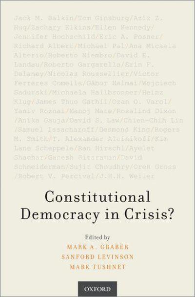 Constitutional democracy in crisis?. 9780190919719