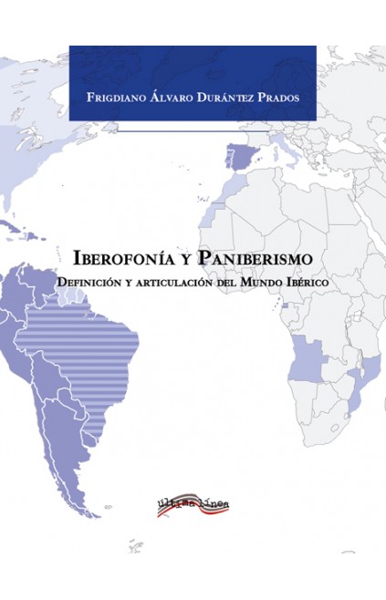 Iberofonía y Paniberismo. 9788416159291