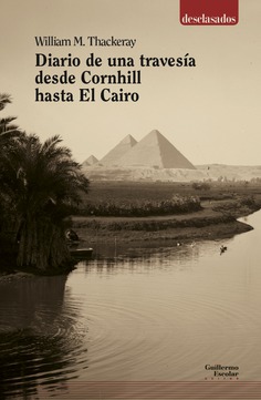Diario de una travesía desde Cornhill hasta El Cairo. 9788417134549