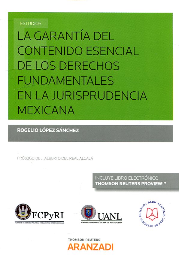 La garantía del contenido esencial de los derechos fundamentales en la jurisprudencia mexicana. 9788413083148