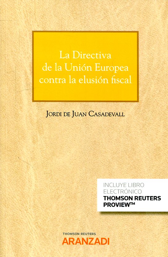 La Directiva de la Unión Europea contra la elusión fiscal. 9788413083773