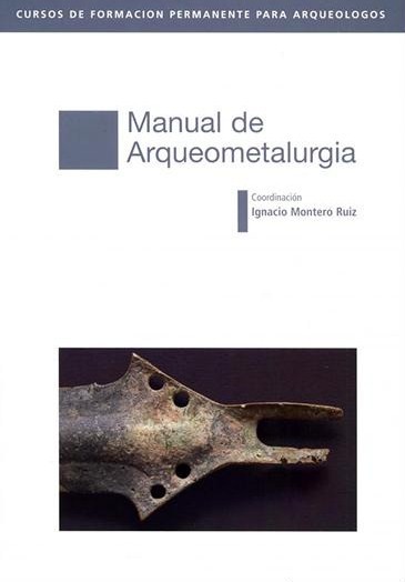 Manual de Arqueometalurgia