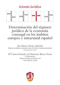 Determinación del régimen jurídico de la economía conyugal en los ámbitos europeo e intraestatal español. 9788429020892