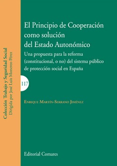 El principio de cooperación como solución del Estado Autonómico. 9788490457580