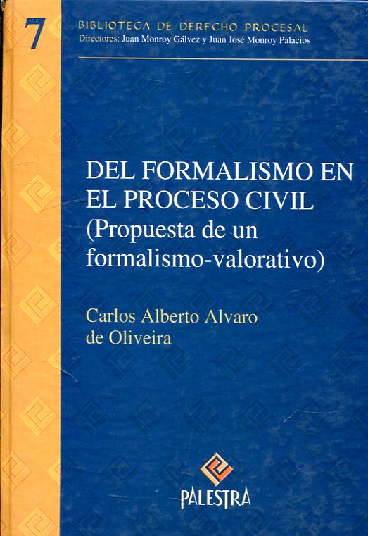 Del formalismo en el proceso civil. 9789972224584