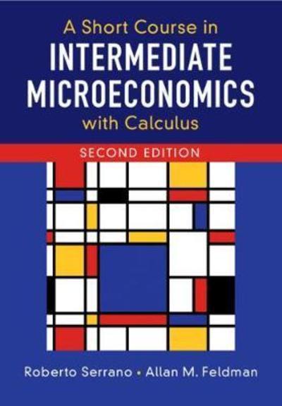 A short course in intermediate Microeconomics. 9781108439190
