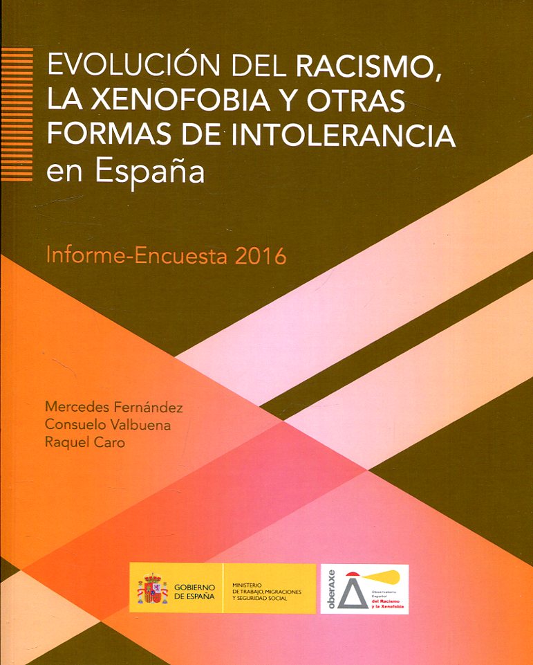 Evolución del racismo, la xenofobia y otras formas de intolerancia en España.. 9788484175315
