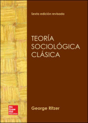 Teoría sociológica clásica. 9781456260699