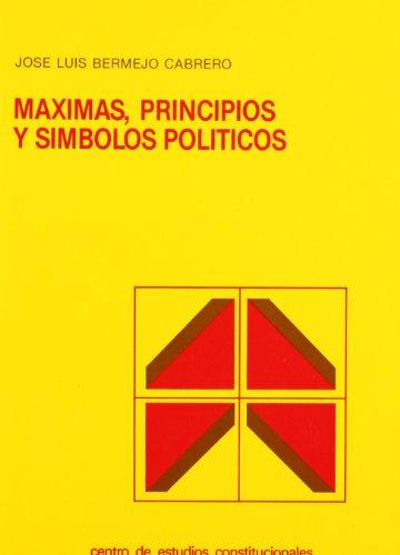 Máximas, principios y símbolos políticos. 9788425907494
