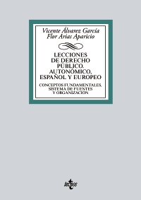 Lecciones de Derecho público autonómico, estatal y europeo. 9788430973576