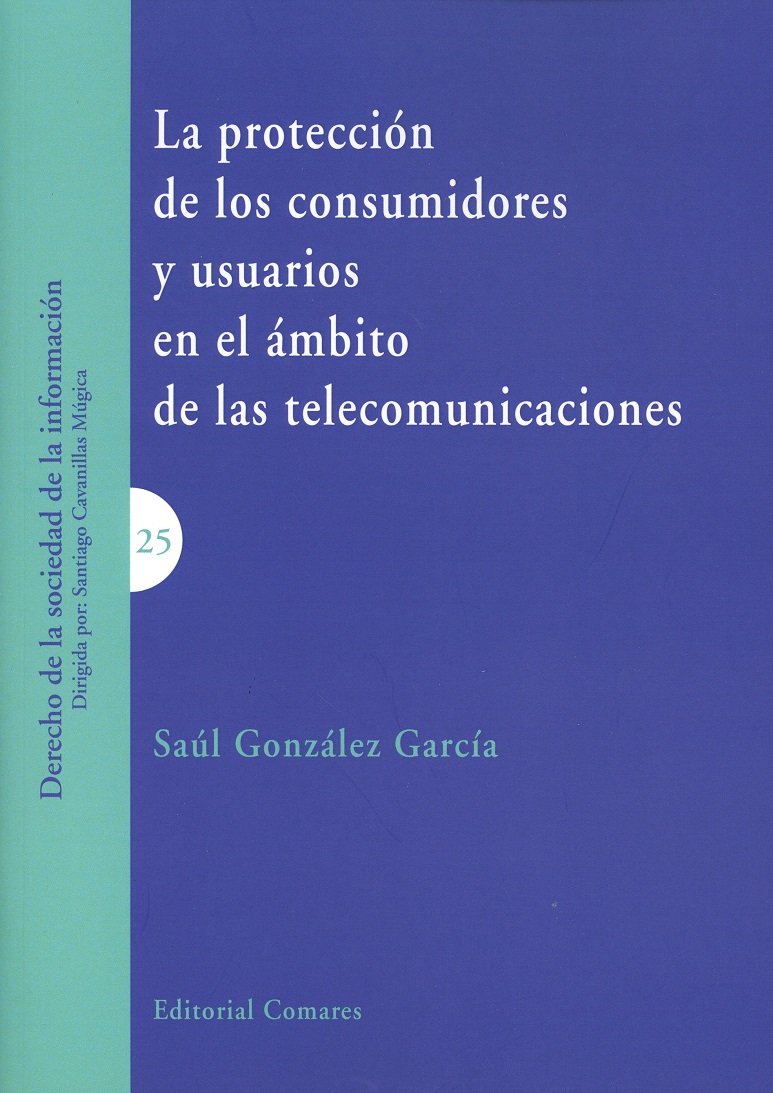 La protección de los consumidores y usuarios en el ámbito de las telecomunicaciones. 9788490456187