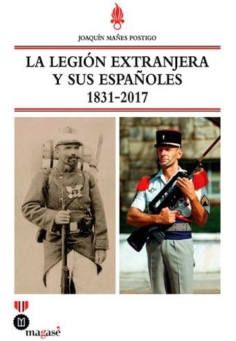 La Legión Extranjera y sus españoles . 9788493903961