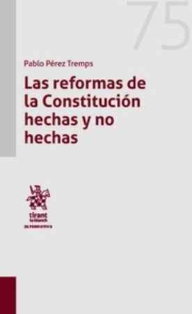 Las reformas de la Constitución hechas y no hechas. 9788491698784