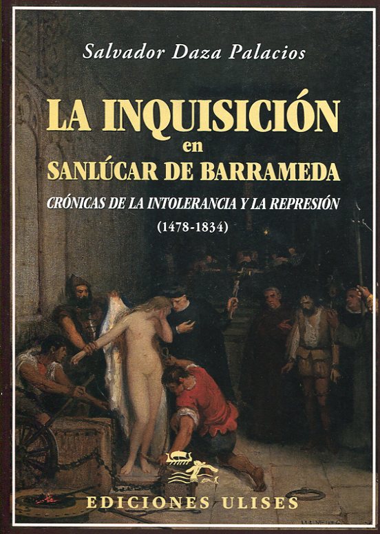La Inquisición en Sanlúcar de Barrameda. 9788416300501
