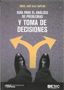 Guía para el análisis de problemas y toma de decisiones. 9788417129637