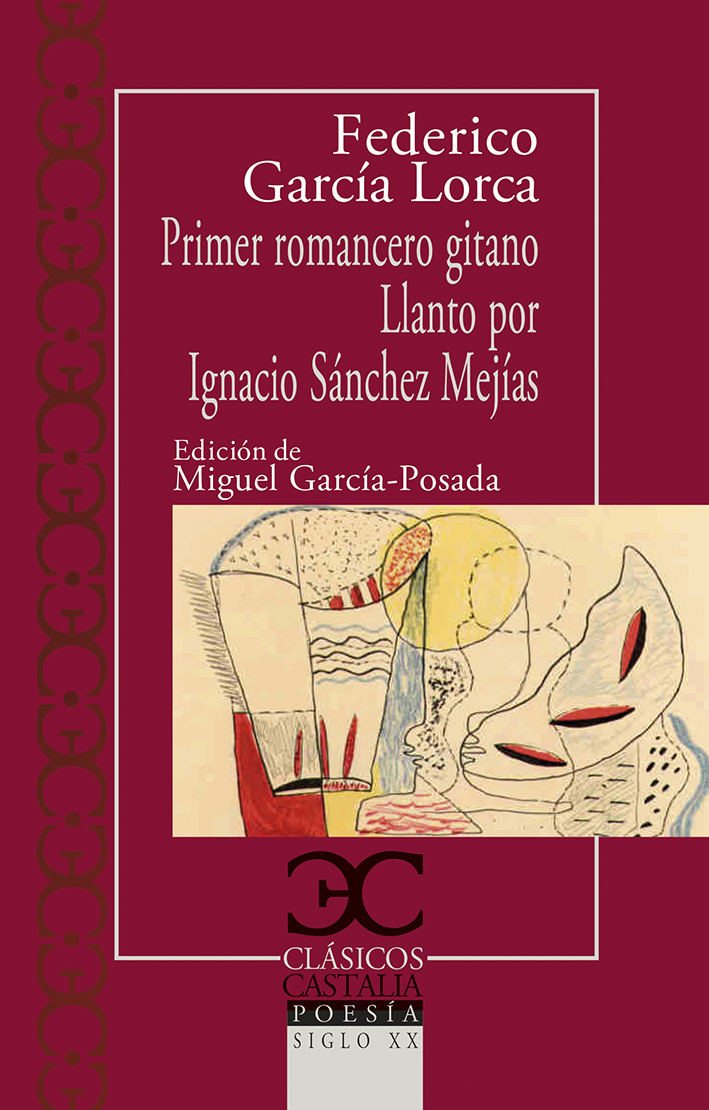 Primer romancero gitano; Llanto por Ignacio Sánchez Mejías. 9788497408103