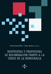 Respuestas y propuestas de regeneración frente a la crisis de la democracia. 9788430973507