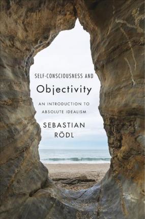 Self-consciousness and objectivity. 9780674976511