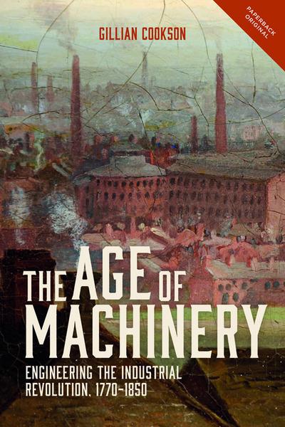 The Age of Machinery. 9781783272761