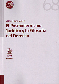 El Posmodernismo Jurídico y la Filosofía del Derecho. 9788491692270