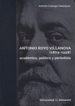 Antonio Royo Villanova (1869-1958). 9788484489214
