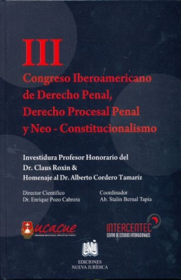 III Congreso Iberoamericano de Derecho Penal, Derecho Procesal Penal y Neo-Constitucionalismo. 9789942972057