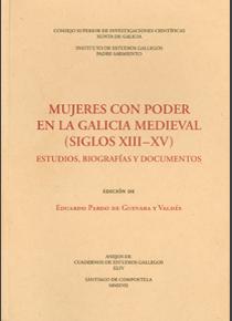 Mujeres con poder en la Galicia Medieval (siglos XIII-XV). 9788400102968