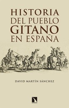 Historia del pueblo gitano en España. 9788490974018