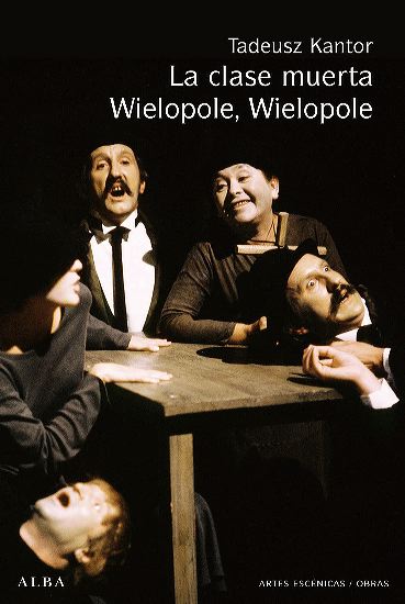 La clase muerte; Wielopole, Wielopole. 9788484285625