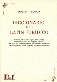 Diccionario del latín jurídico. 9789974745421