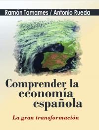 Comprender la economía española. 9788495058010