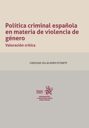 Política criminal española en materia de violencia de género. 9788491696827