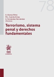 Terrorismo, sistema penal y derechos fundamentales
