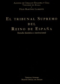 El Tribunal Supremo del Reino de España. 9788434024526