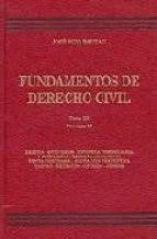 Fundamentos de Derecho civil. Tomo III. Vol 3: