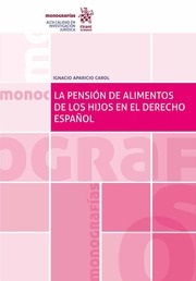 La pensión de alimentos de los hijos en el Derecho español. 9788491698548
