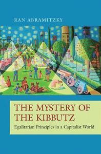 The mystery of the Kibbutz. 9780691177533